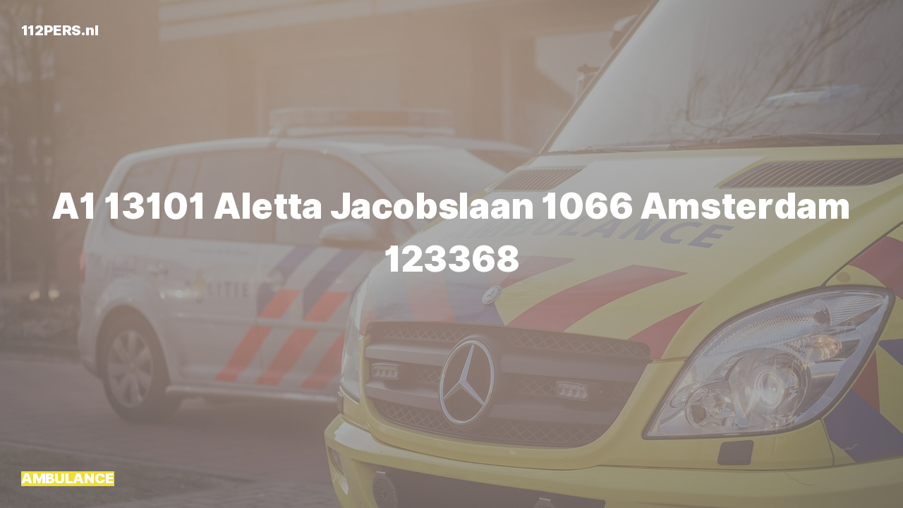 Ambulance met spoed naar Aletta Jacobslaan